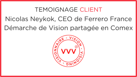 Ferrero France : Vision Partagée en Comex