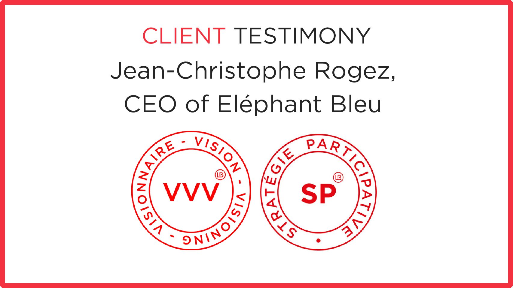 Eléphant Bleu, Vision and Strategy development