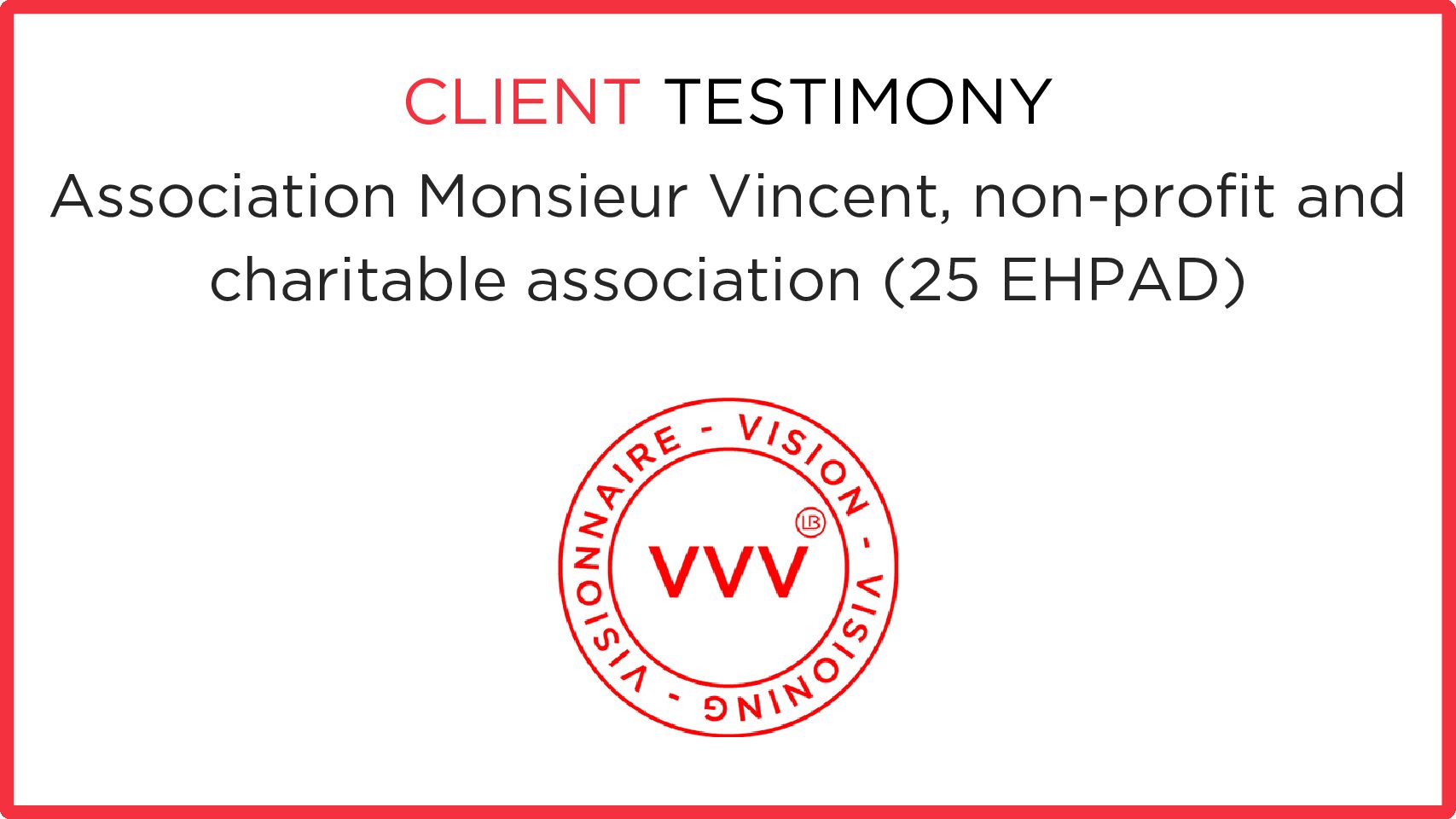 Association Monsieur Vincent, non-profit and charitable association (25 EHPAD)