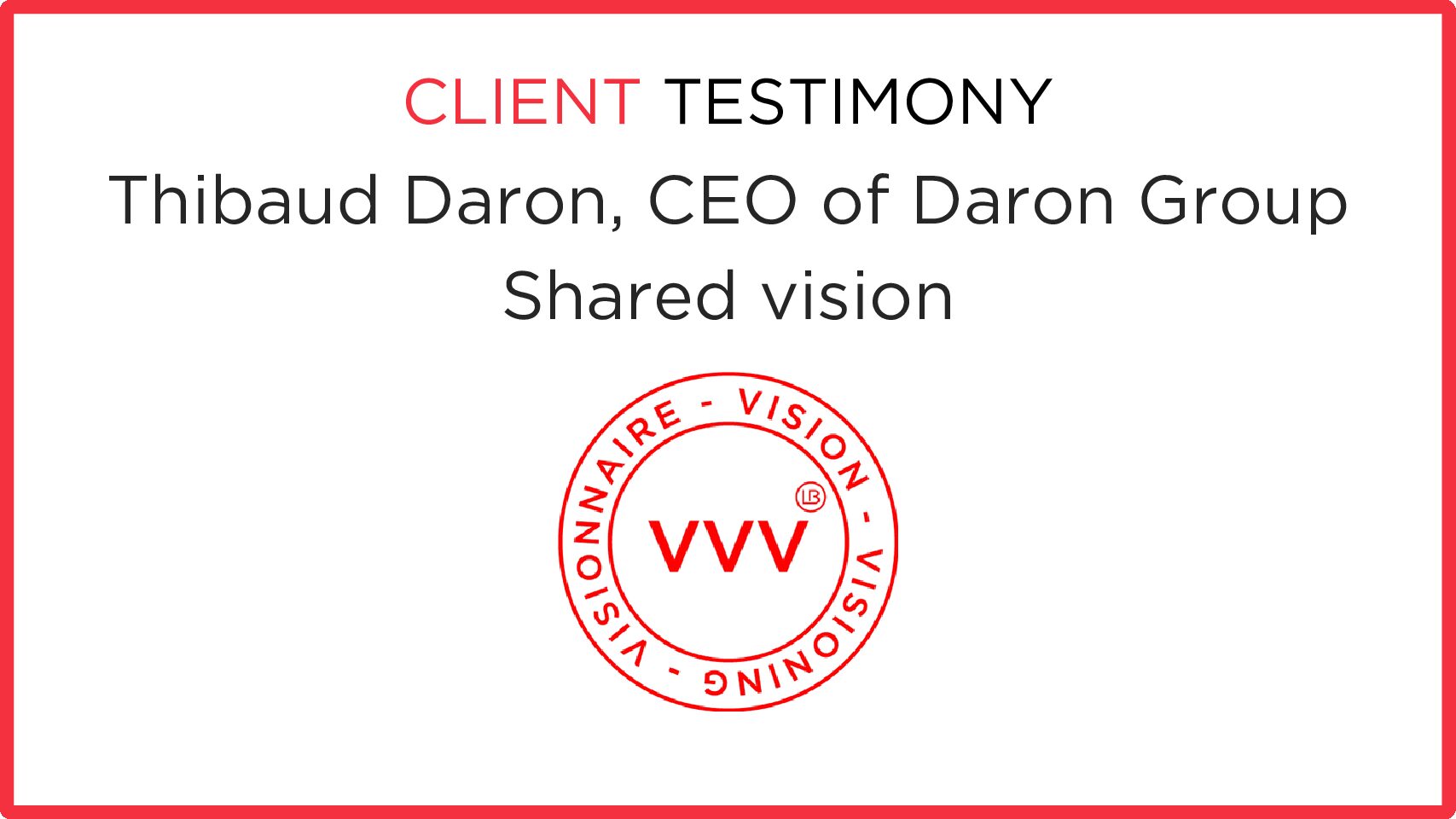 Daron Group: development of the Shared Vision with executives and shareholders