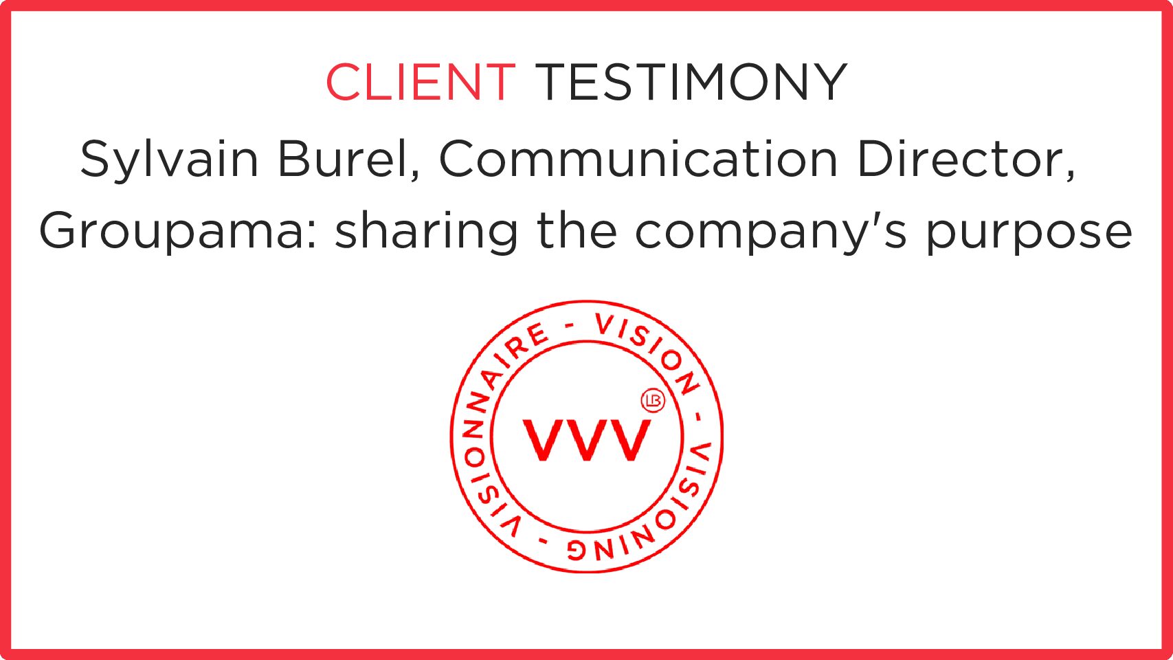 Groupama: sharing the company’s purpose