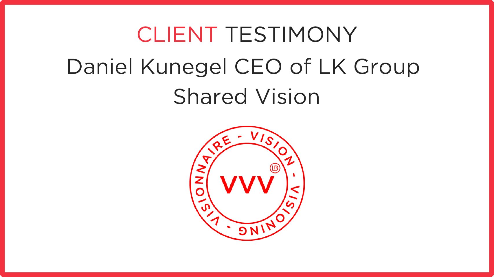 LK Group: Shared Vision