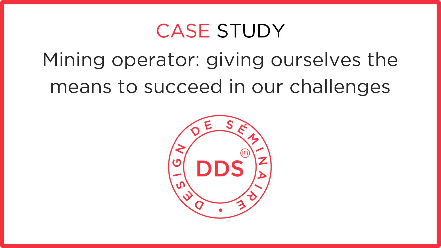 Mining operator: giving ourselves the means to succeed in our challenges