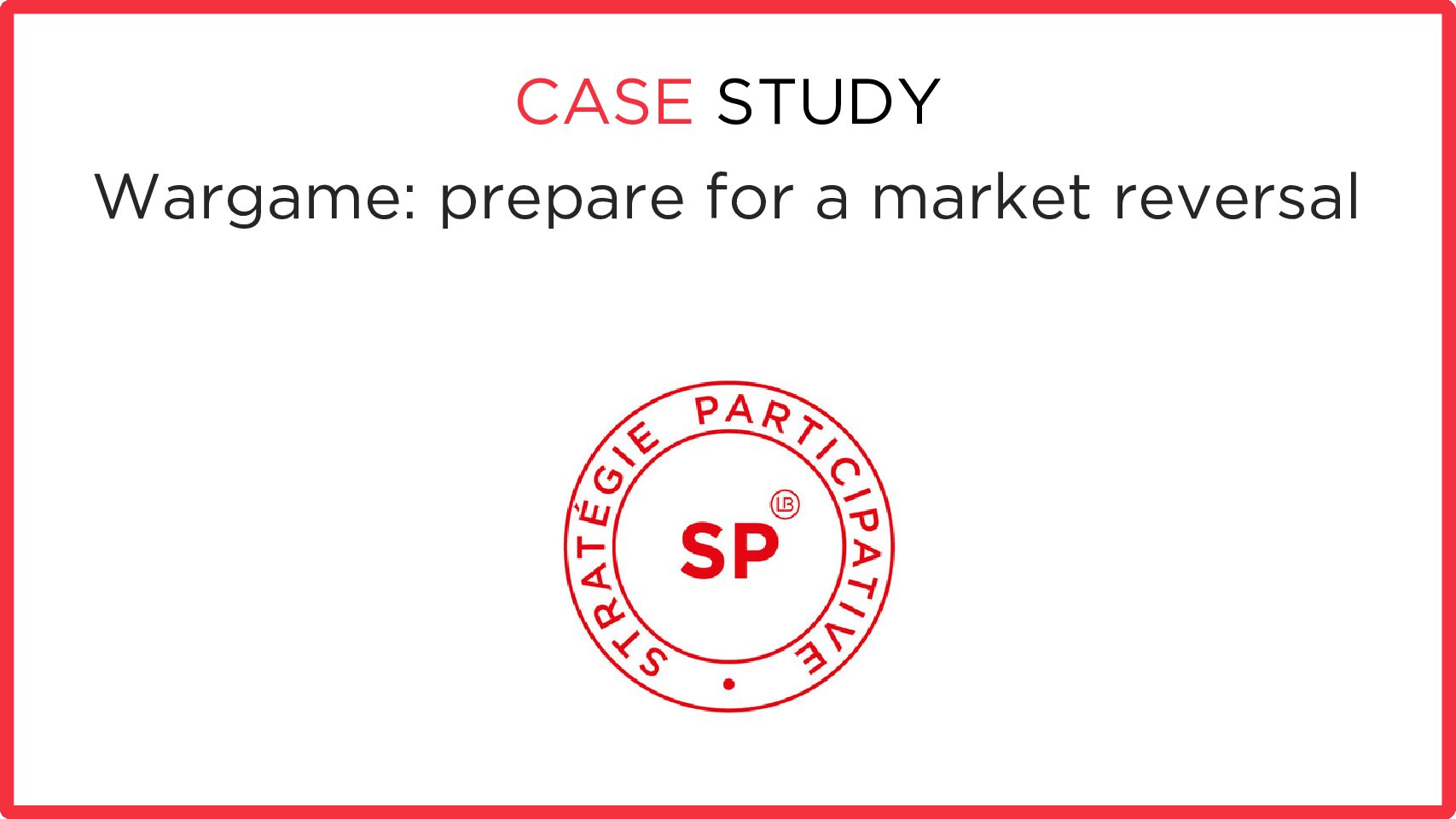 Wargame: prepare for a market reversal