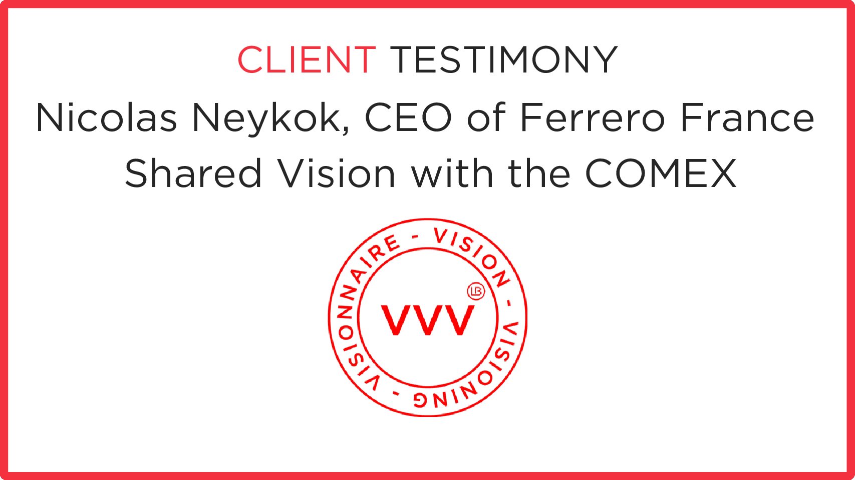 Ferrero France: Shared Vision with the Executive Commitee