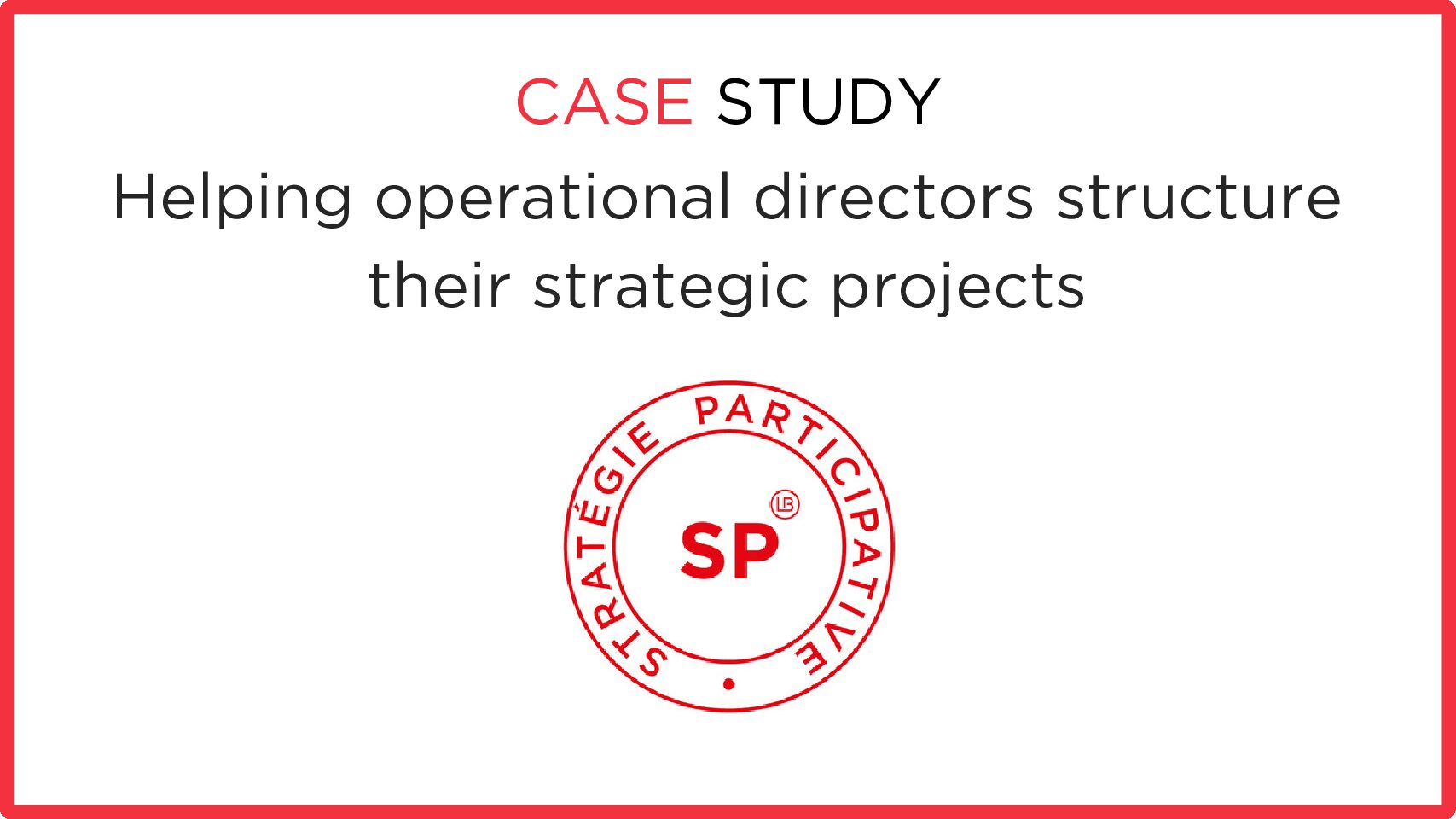 Helping operational directors structure their strategic projects